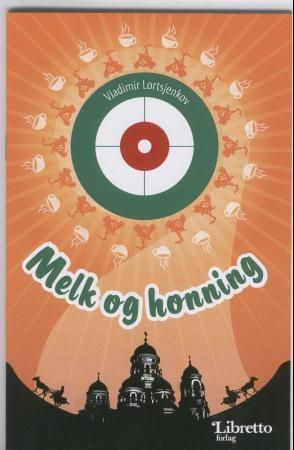 "Melk og honning" av Vladimir Lortsjenkov