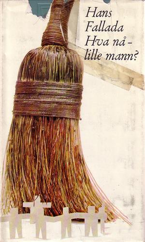 "Hva nå - lille mann?" av Hans Fallada