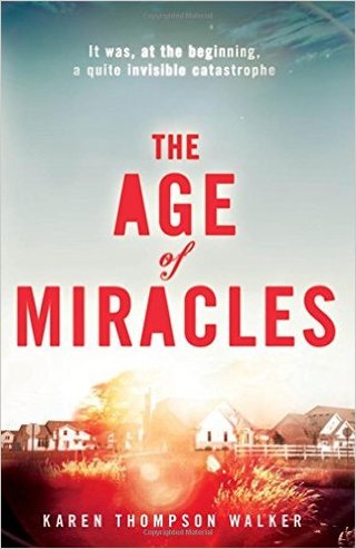 "The Age of Miracles" av Karen Thompson Walker