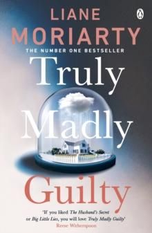 "Truly madly guilty" av Liane Moriarty