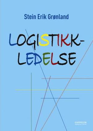 "Logistikkledelse" av Stein Erik Grønland