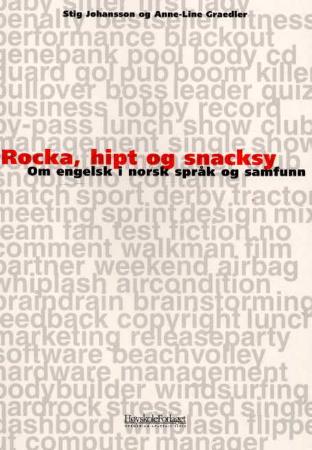 "Rocka, hipt og snacksy" av Stig Johansson