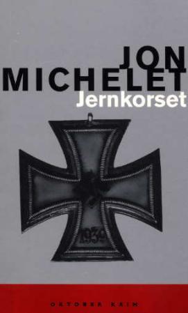 "Jernkorset - en roman mot nazisme og nynazisme" av Jon Michelet