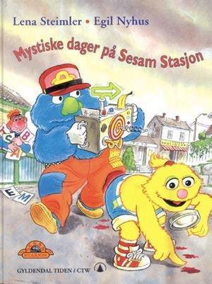 "Mystiske dager på Sesam stasjon" av Lena Steimler
