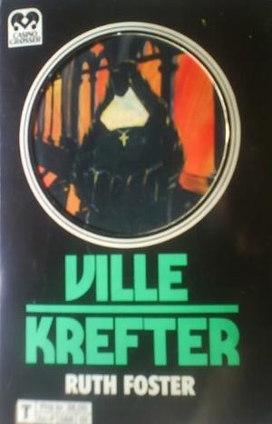 "Ville krefter" av Ruth Foster