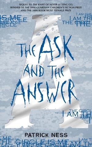 "The Ask and the Answer (Chaos Walking)" av Patrick Ness