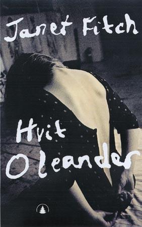 "Hvit oleander" av Janet Fitch