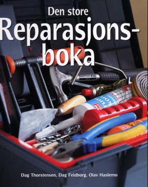 "Den store reparasjonsboka" av Dag Thorstensen