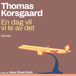 "En dag vil vi le av det" av Thomas Korsgaard