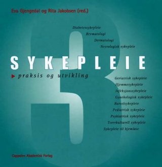 Sykepleie 3 - praksis og utvikling
