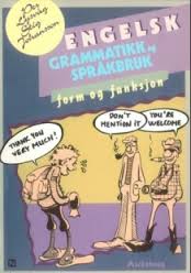 "Engelsk grammatikk og språkbruk - form og funksjon : øvingshefte" av Per Lysvåg