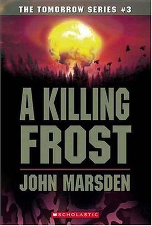 "A Killing Frost (Tomorrow)" av John Marsden