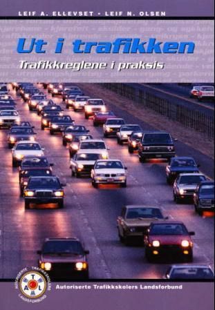 Ut i trafikken - trafikkreglene i praksis