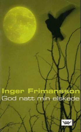 "God natt min elskede" av Inger Frimansson