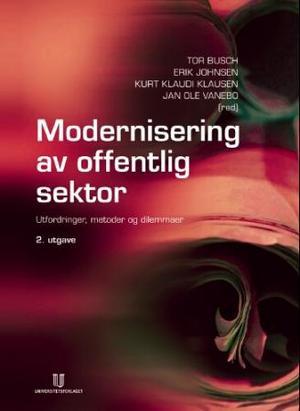 "Modernisering av offentlig sektor - utfordringer, metoder og dilemmaer" av Tor Busch