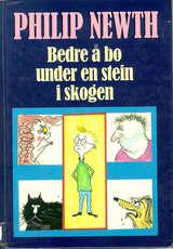 Bedre å bo under en stein i skogen