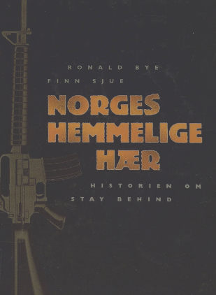 Norges hemmelige hær - historien om Stay behind