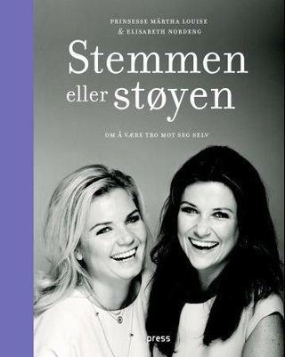 "Stemmen eller støyen - om å være tro mot seg selv" av Märtha Louise