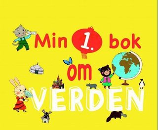 "Min 1. bok om verden" av Marie-Francoise Mornet