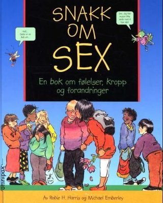 Snakk om sex - en bok om følelser, kropp og forandringer
