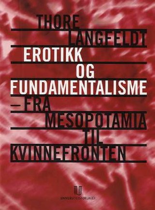 "Erotikk og fundamentalisme" av Thore Langfeldt
