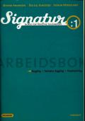 Signatur 1 - arbeidsbok : norsk for yrkesfag grunnkurs : byggfag, teknisk byggfag, trearbeidsfag