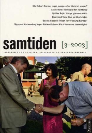 Samtiden. Hefte 3 2003 - tidsskrift for politikk, litteratur og samfunnsspørsmål