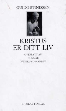 "Kristus er ditt liv" av Guido Stinissen