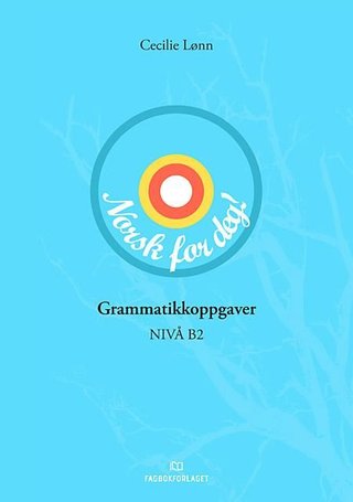 Norsk for deg! - grammatikkoppgaver