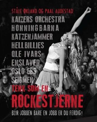 "Tenk som en rockestjerne!" av Ståle Økland