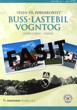 "Veien til førerkortet - buss, lastebil, vogntog : arbeidsbok : fasit" av Erik Lysenstøen