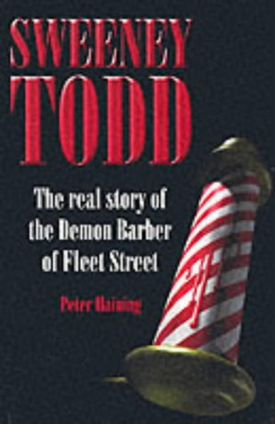 "Sweeney Todd The Real Story of the Demon Barber of Fleet Street" av Peter Haining