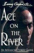 "Ace on the River - An Advanced Poker Guide" av Barry Greenstein