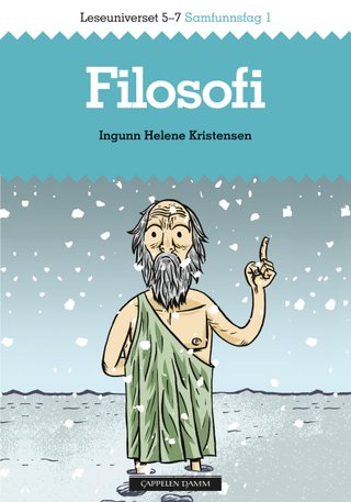 Filosofi - leseuniverset 5-7 : samfunnsfag 1