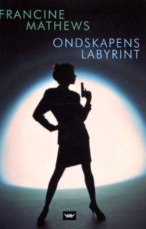 "Ondskapens labyrint" av Francine Mathews