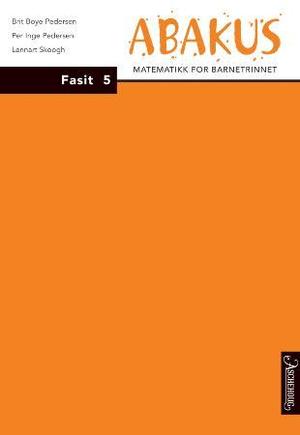 "Abakus - fasit 5 : matematikk for femte klasse" av Brit Boye Pedersen