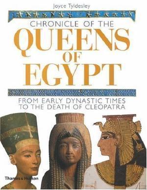 "Chronicle of the Queens of Egypt From Early Dynastic Times to the Death of Cleopatra (Chronicles)" av Joyce Tyldesley