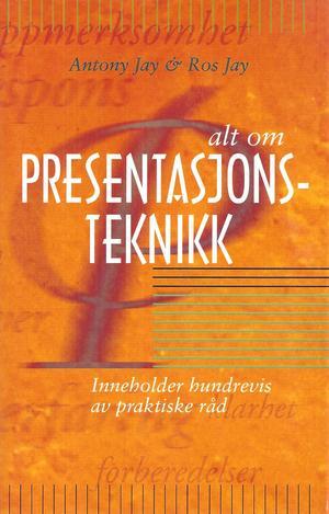 "Alt om presentasjonsteknikk" av Antony Jay