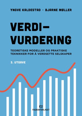 Verdivurdering - teoretiske modeller og praktiske teknikker for å verdsette selskaper