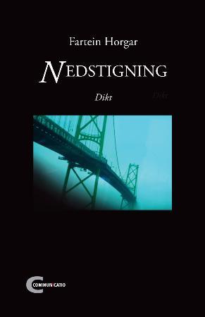 "Nedstigning - dikt" av Fartein Horgar