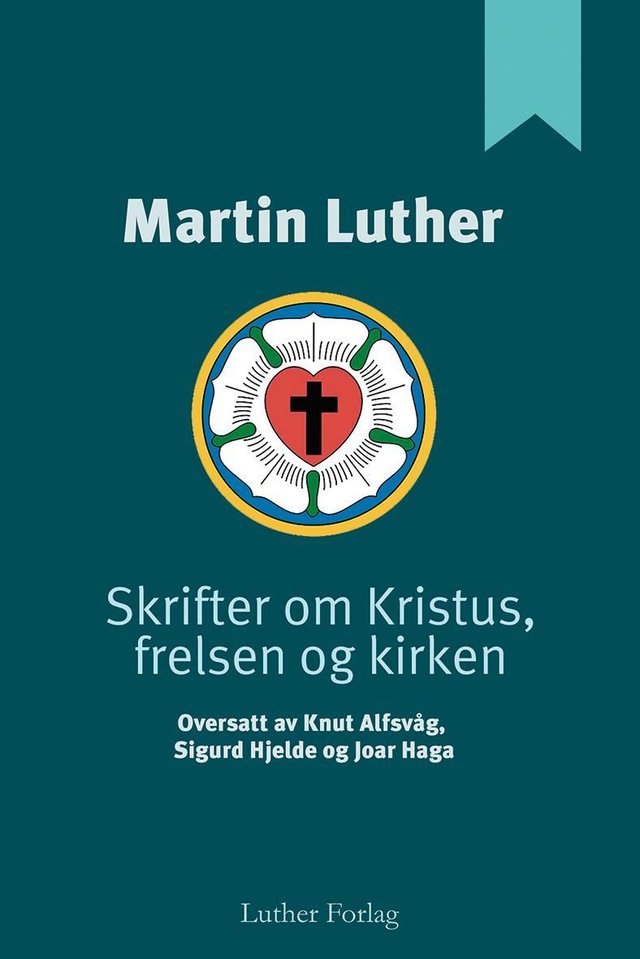 "Skrifter om Kristus, frelsen og kirken" av Martin Luther