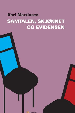 "Samtalen, skjønnet og evidensen" av Kari Martinsen