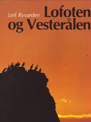 "Lofoten og Vesterålen reise- og kulturguide" av Leif Ryvarden