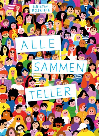 "Alle sammen teller" av Kristin Roskifte