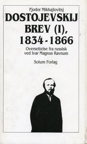 "Brev - 1 : 1834-1866" av Fjodor M. Dostojevskij