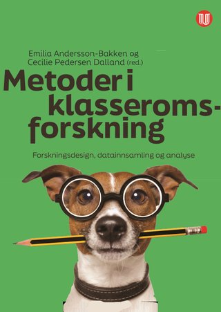 "Metoder i klasseromsforskning" av Emilia Andersson-Bakken