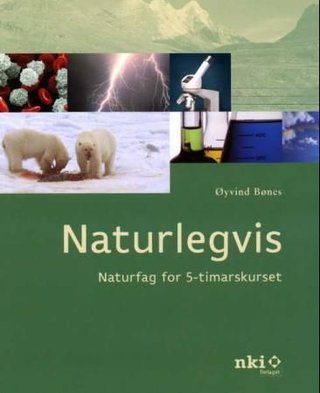 Naturlegvis - naturfag for 5-timarskurset