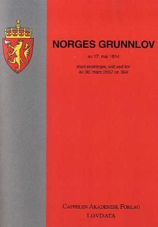 Norges grunnlov av 17. mai 1814 - med endringer, sist ved lov av 30. mars 2007 nr. 364