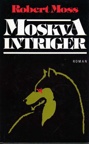 "Moskva intriger" av Robert Moss