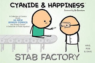 "Cyanide & Happiness Stab Factory" av Kris Wilson